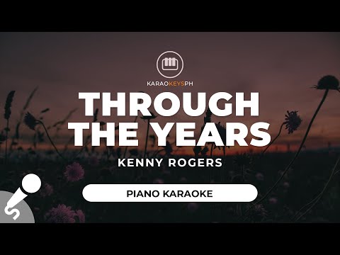 Through The Years – Kenny Rogers (Piano Karaoke)