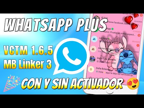 Whatsapp Plus YA FUNCIONA 📱Whatsapp Plus Ultima versión 2025 ✅ CON Y SIN ACTIVADOR