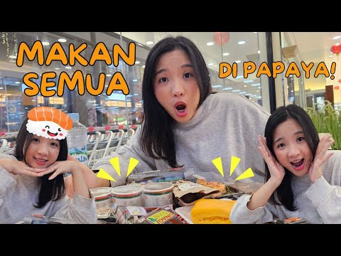 MAKAN SEMUA DI PAPAYA GADING SERPONG!