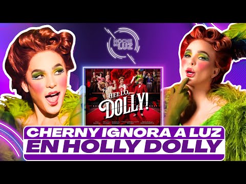 CHERNY IGNORA A LUZ GARCÍA EN ENSAYOS DE HOLLY DOLLY