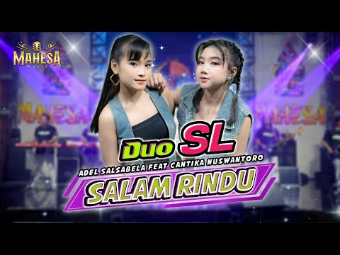 SALAM RINDU  -  Adel Salsabella Feat Cantika Nuswantoro (DUO SL)  -  MAHESA MUSIC