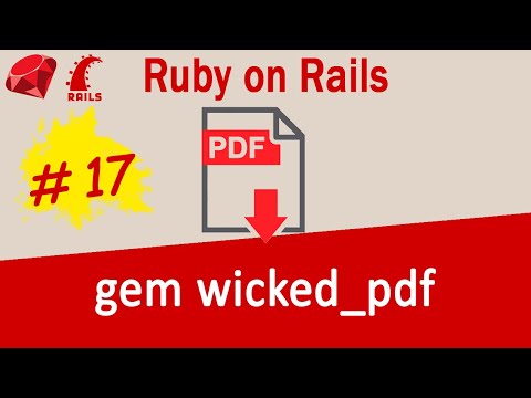 Ruby on Rails #17 generate, save, send PDFs with gem wicked_pdf