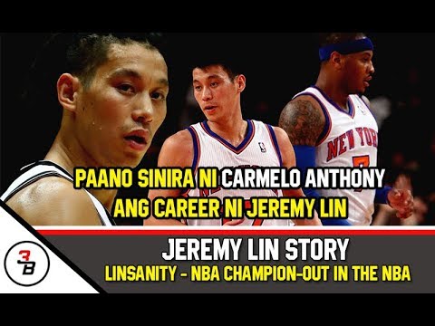 JEREMY LIN STORY | PAANO SINIRA NI CARMELO ANTHONY ANG CAREER NI JEREMY LIN