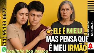 PARTE 1- ELA CRIOU O FILHO COMO IRMÃO... ATÉ QUE O AMOR MUDOU TUDO.