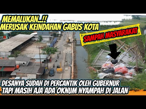 MEMALUKAN‼️DESANYA SUDAH DI PERCANTIK GUBERNUR NAMUN WARGANYA TETAP MEMBUANG SAMPAH SEMBARANGAN