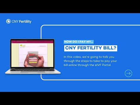 Financial 1: How do I access CNY Fertility's Patient Portal and the eIVF app? How do I pay my bill online?