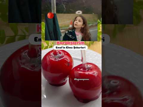 Kardeşlerim 🎥 / Elma Şekeri 🍭 #keşfet #kardeslerim #delicious