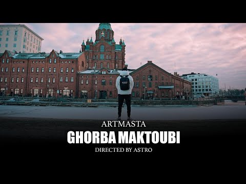 Artmasta - Ghorba Maktoubi (Exclusive Music Video) | (حصريآ) الغربة مكتوبي