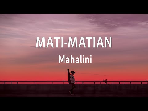 Mahalini - Mati Matian (Full Version) (Lirik Lagu) | Cinta atau Bodoh