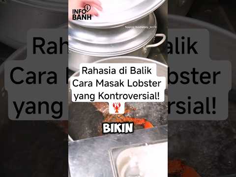 Rahasia di Balik Cara Masak Lobster yang Kontroversial! ๐ฆ