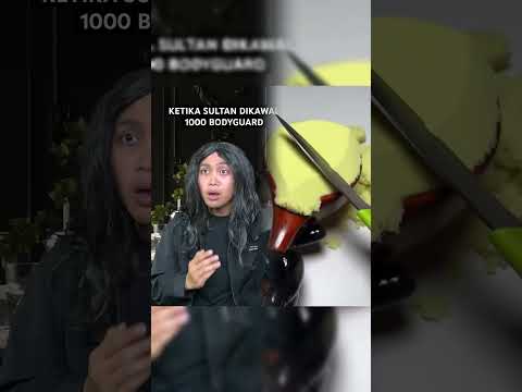 KETIKA SULTAN DI KAWAL 1000 BODYGUARD