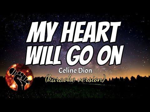 MY HEART WILL GO ON – CELINE DION (karaoke version)