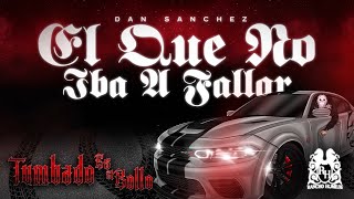 Dan Sanchez - El Que No Iba A Fallar [Official Visualizer]