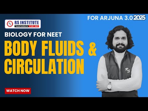 BODY FLUIDS & CIRCULATION   | ARJUNA 3.0 BATCH | BEST NEET COACHING IN KANPUR
