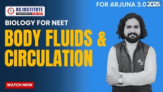 BODY FLUIDS & CIRCULATION   | ARJUNA 3.0 BATCH | BEST NEET COACHING IN KANPUR