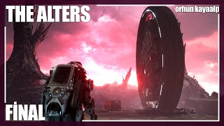 PLANLAR YAPILIYOR, VEDALAR EDİLİYOR, DÜNYAYA DÖNÜŞ BAŞLIYOR! - The Alters FİNAL