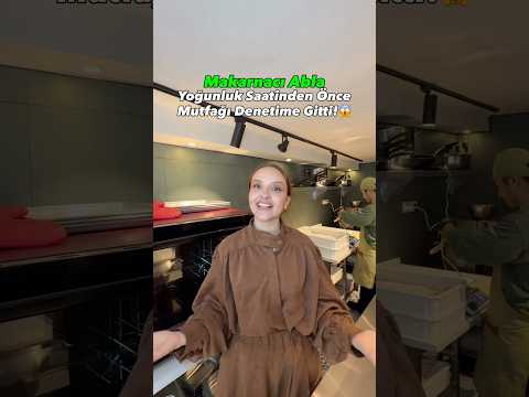 Makarnacı Abla Yoğunluk Saatinden Önce Mutfağı Denetime Gitti!😱