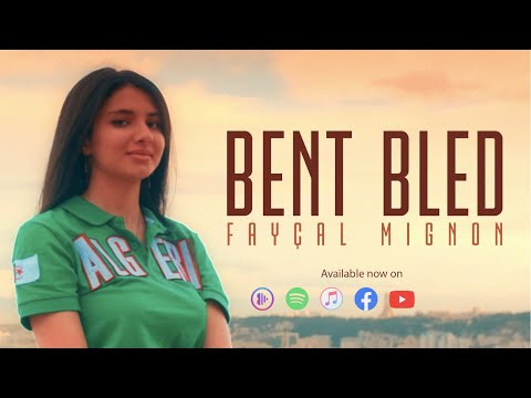 Faycal Mignon - Bent Bled (Video Clip) | فيصل مينيون - بنت البلاد