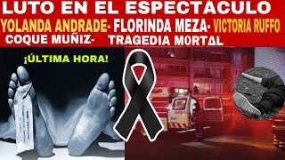 LUTO EN EL ESPECTÁCULO/ YOLANDA ANDRADE QUÉ FUE LO QUE PASÓ? /FAMOSOS EN EL HOSPITAL