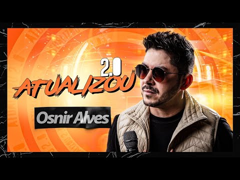 OSNIR ALVES - NOVEMBRO 2024 (ATUALIZOU 2.0) ARROCHA 2024 - MÚSICAS NOVAS @OsnirAlves