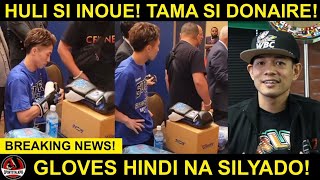 BREAKING: KALOKOHAN sa Gloves ni Inoue NAHULI ni Fulton! TAMA nga si Donaire! RETAPED!