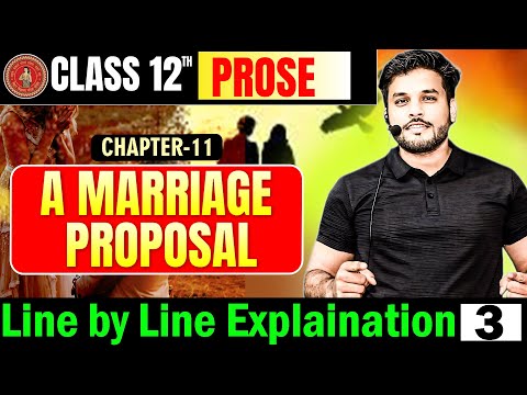 A marriage proposal class 12th | A marriage proposal class 12th english line by line explanation |