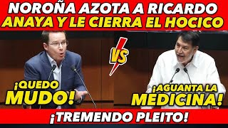 ENCONTRONAZ0! MIRA COMO NOROÑA DEJA FRIO A RICARDO ANAYA CON ESTO QUE REVELO ¡ANAYA SE CAG0 DE MIED0