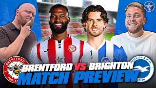 Can Brighton Break Bad Record At The Gtech? | Brentford vs Brighton | MATCH PREVIEW