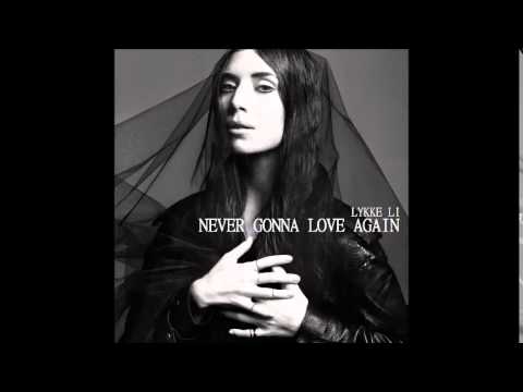 Lykke Li Never Gonna Love Again Chords Chordify