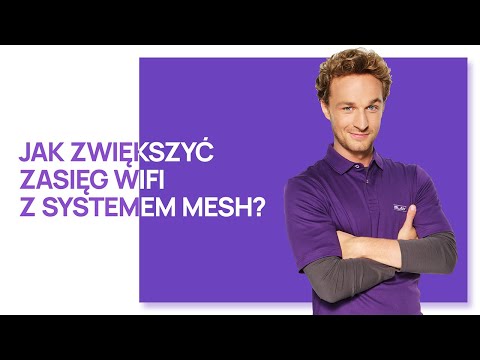 Jak zwiększyć zasięg Wi-Fi z systemem MESH? | Obejrzyj wideoprzewodnik!