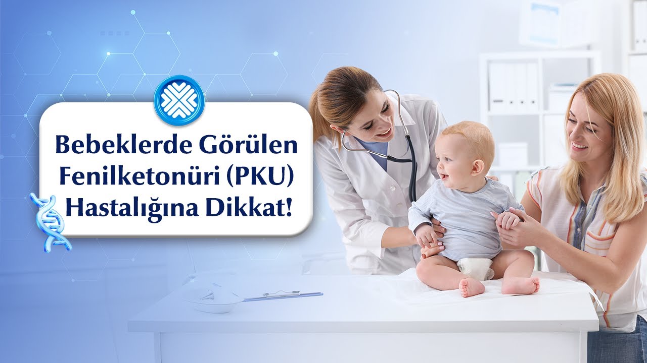 Bebeklerde Topuk Kanından Teşhis Edilen Fenilketonüri (PKU) Hastalığında Dikkat Edilmesi Gerekenler