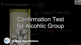 Confirmation Test for Alcohlic Group