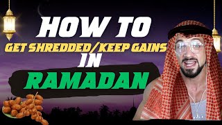 How to get RIPPED during RAMADAN