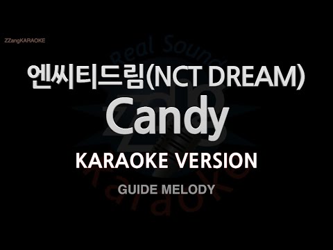 [짱가라오케/노래방] 엔씨티드림(NCT DREAM)-Candy (Melody) [ZZang KARAOKE]