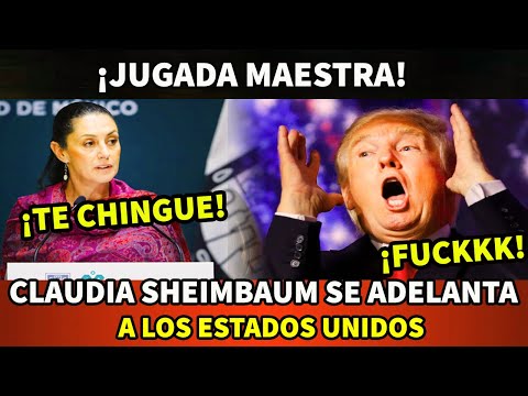 ¡SE LA METIO DOBLADA! SHEINBAUM SE  C H I N G A  A DONALD TRUMP