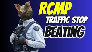 RCMP Beat Up Man At Traffic Stop + LA Police UNALIVE Man With Machete
