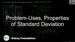 Problem-Uses, Properties of Standard Deviation