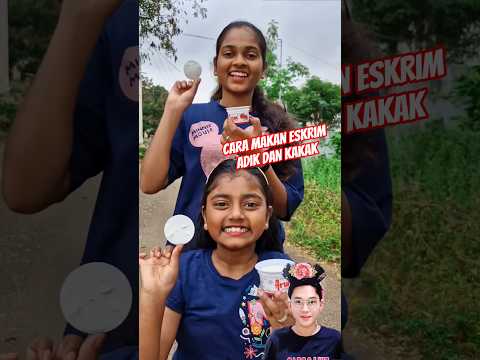PERBEDAAN CARA MAKAN ESKRIM ADIK DAN KAKAK⁉️ KAMU YANG MANA😱😍