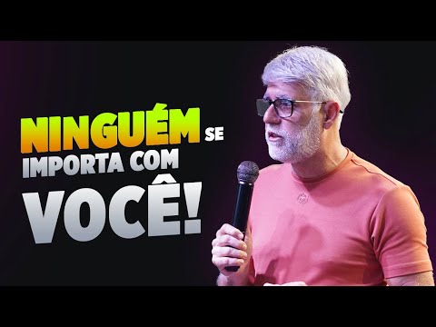 Claudio Duarte NINGUÉM SE IMPORTA COM VOCÊ! Pastor Claudio Duarte