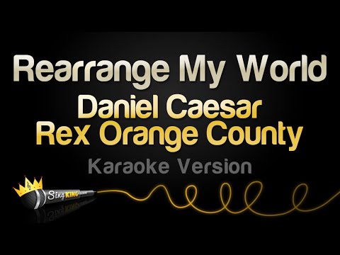 Daniel Caesar, Rex Orange County – Rearrange My World (Karaoke Version)