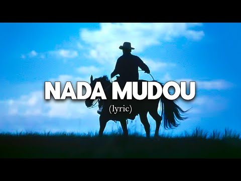 NADA MUDOU | MODÃO DAS ANTIGAS - AS MELHORES SERTANEJO RAIZ MODA DE VIOLA (NOVO)