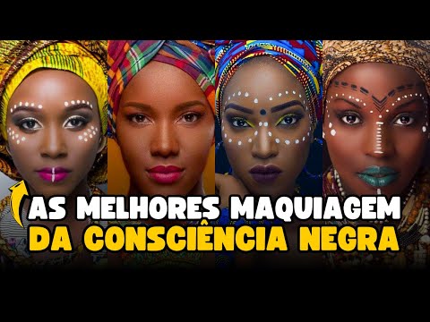 MELHORES MAQUIAGEM DA CONSCIÊNCIA NEGRA | MAQUIAGEM AFRO & AFRICANA 2024