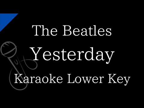 【Karaoke Instrumental】Yesterday / The Beatles【Lower Key】