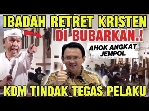 AHOK ANGKAT JEMPOL.! KDM TINDAK TEGAS PELAKU PEMBUBARAN IBADAH KRISTEN DI SALAH SATU RUMAH