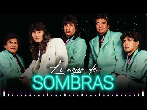 GRUPO SOMBRAS 🎸🎹 GRANDES EXITOS 🎹🎸 LO MEJOR DE SOMBRAS🎹🎸