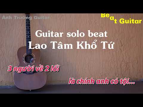 Karaoke Tone Nữ Lao Tâm Khổ Tứ - Thanh Hưng Guitar Solo Beat Acoustic | Anh Trường Guitar