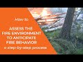Fire Environment Assessment and Safety