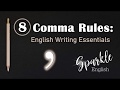 Mastering the 8 Essential Comma Rules