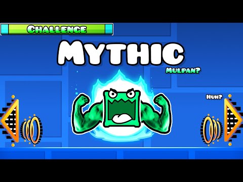 Mythic Mulpan | "Mulpan Challenge #52" | Geometry dash 2.2