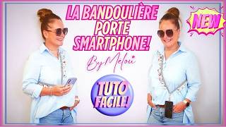 🌸 Tuto Couture Facile #DIY 🌸 La Bandoulière Porte Smartphone #ByMélou 🥰